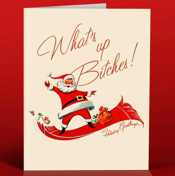 What's Up Bitches Holiday Card