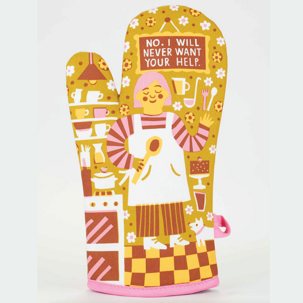 Oven Mitt - Never Want Your Help