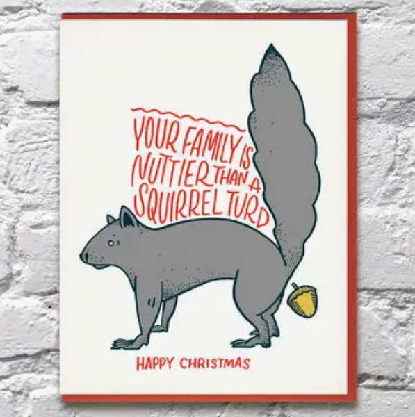 Nuttier Than A Squirrel Turd Christmas Card