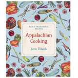 Appalachian Cooking: New & Traditional Recipes