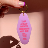 Motel Tag Keychain - Take A Deep Breath...