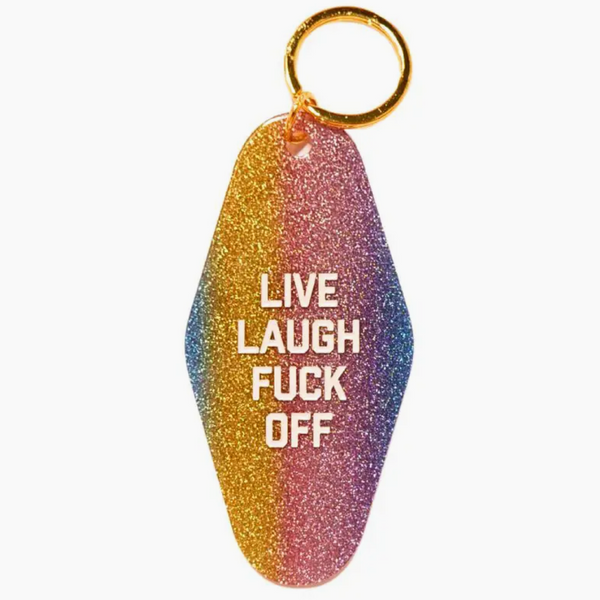 Motel Tag Keychain - Live Laugh Fuck Off