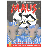 Maus II: A Survivor's Tale: And Here My Troubles Began