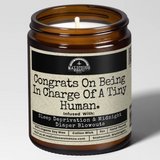 Congrats On Being In Charge Of A Tiny Human Candle