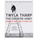 The Creative Habit: Learn It and Use It for Life