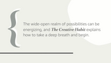 The Creative Habit: Learn It and Use It for Life