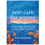 Self-Care for Winter: Seven steps to thriving in the colder months - Full Circle Gifts & Goods