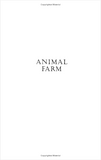 Animal Farm: George Orwell