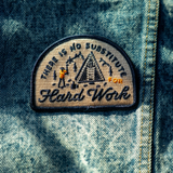 No Substitute For Hard Work Patch