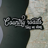 Take Me Home Country Roads Magnet