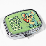 Pill Case - Don't Forget To Take Your Meds