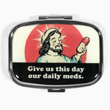 Pill Case - Give Us This Day Our Daily Meds
