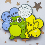 Naked & Free Frog Enamel Pin