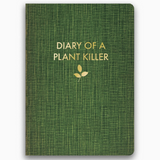 Blank Journal - Diary Of A Plant Killer