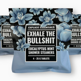 Exhale the Bullshit Shower Steamers
