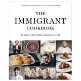 The Immigrant Cookbook: Recipes That Make America Great