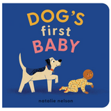 Dog's First Baby: A Board Book