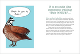 Bird Talk: Hilariously Accurate Ways To Identify Birds