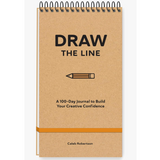 Draw the Line: A 100-Day Journal To Build Your Confidence