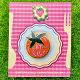 Cute Eat The Rich Enamel Pin