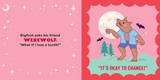 Bigfoot and Friends: Believe in Yourself!