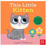 This Little Kitten: A Touch and Feel Book