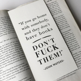 John Waters Quote Letterpress Bookmark