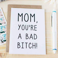 BAD BITCH MOTHER'S DAY CARD