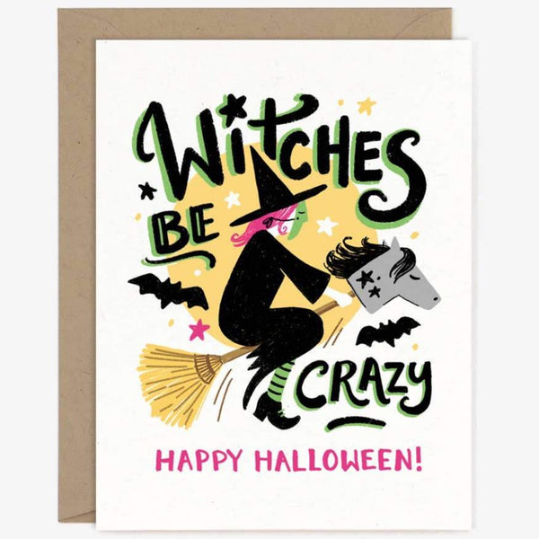 WITCHES BE CRAZY HALLOWEEN CARD