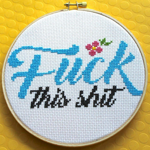 FUCK THIS SHIT COUNTED CROSS-STITCH KIT