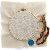 NOTICING THE LITTLE THINGS EMBROIDERY KIT
