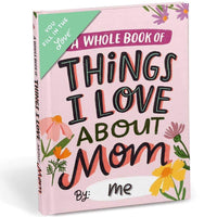 THINGS I LOVE ABOUT MOM FILL IN BOOK