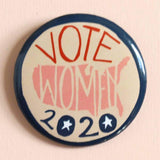 VOTE WOMEN 2020 BUTTON