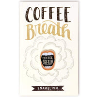 COFFEE BREATH ENAMEL PIN