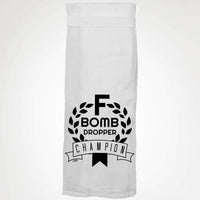 F-BOMB DROPPER CHAMPION TEA TOWEL