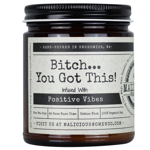 BITCH, YOU GOT THIS CANDLE
