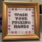 CROSS STITCH KIT - WASH YOUR FUCKING HANDS