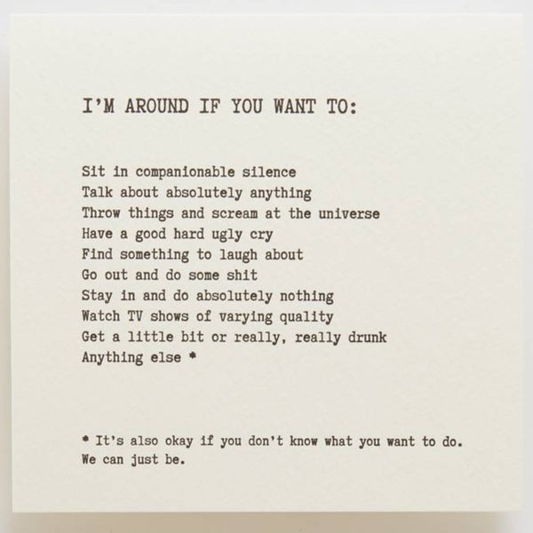 I'm Around If You Want To... Card