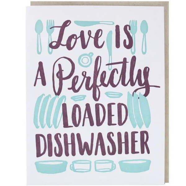 PERFECTLY LOADED DISHWASHER LOVE CARD