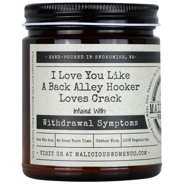 I Love You Like A Back Alley Hooker... Candle