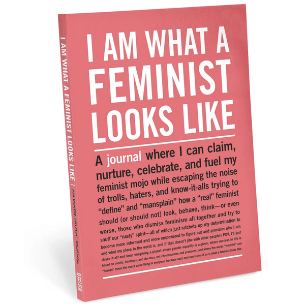 I AM WHAT A FEMINIST LOOKS LIKE INNER TRUTH JOURNAL