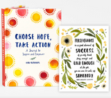 CHOOSE HOPE TAKE ACTION: A JOURNAL TO INSPIRE + EMPOWER