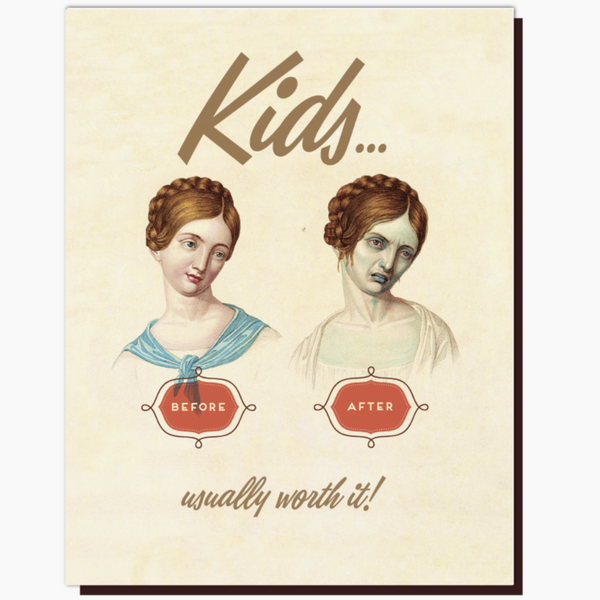 KIDS ARE WORTH IT CARD
