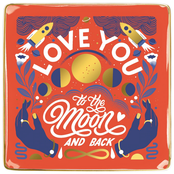 CERAMIC JEWELRY DISH - LOVE YOU TO THE MOON + BACK