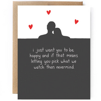 I JUST WANT YOU TO BE HAPPY... VALENTINE CARD