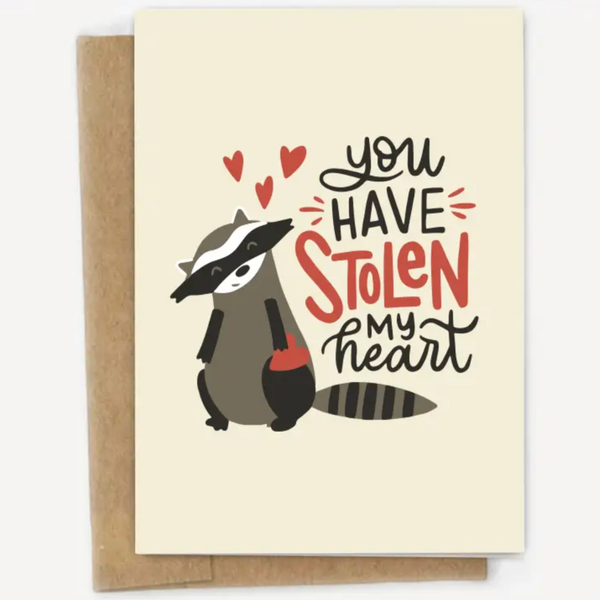 RACCOON YOU HAVE STOLEN MY HEART VALENTINE'S DAY CARD