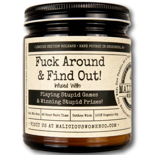 FUCK AROUND & FIND OUT! CANDLE