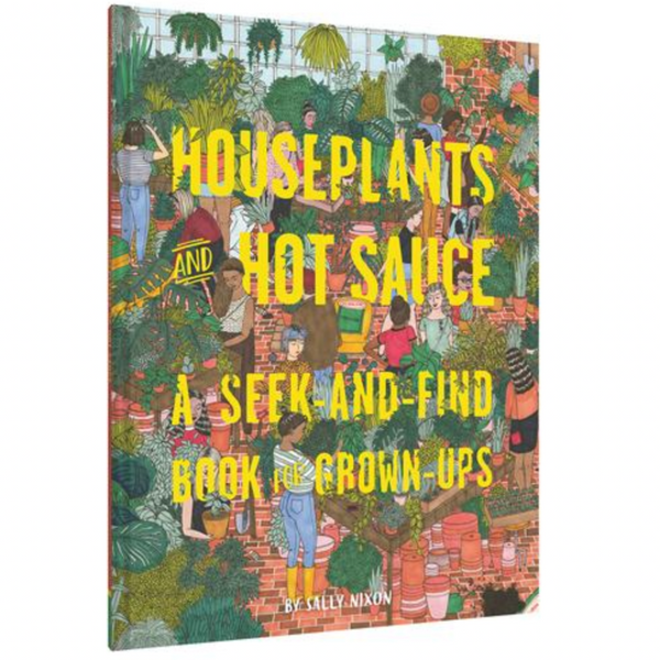 HOUSEPLANTS + HOT SAUCE SEEK-AND-FIND BOOK FOR GROWN-UPS