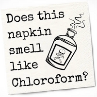 DOES THIS NAPKIN SMELL LIKE CHLOROFORM PAPER NAPKIN PACK