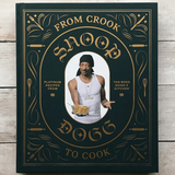 SNOOP DOGG FROM CROOK TO COOK